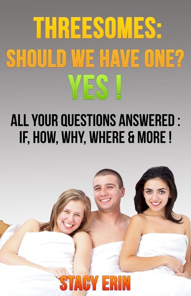 Threesomes Should We Have One Yes All Your Questions Answered Pchome 24h書店