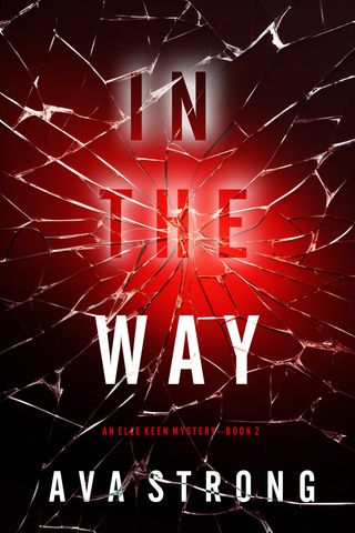 In The Way (An Elle Keen FBI Suspense Thriller—Book 2)(Kobo/電子書)