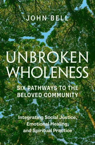 Unbroken Wholeness: Six Pathways to the Beloved Community(Kobo/電子書)