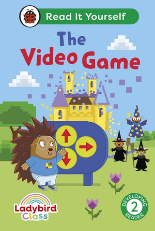 Ladybird Class The Video Game: Read It Yourself - Level 2 Developing Reader(Kobo/電子書)