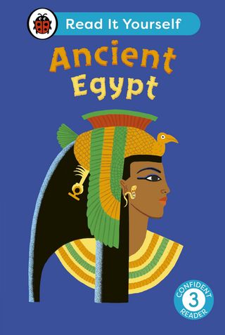 Ancient Egypt: Read It Yourself - Level 3 Confident Reader(Kobo/電子書)
