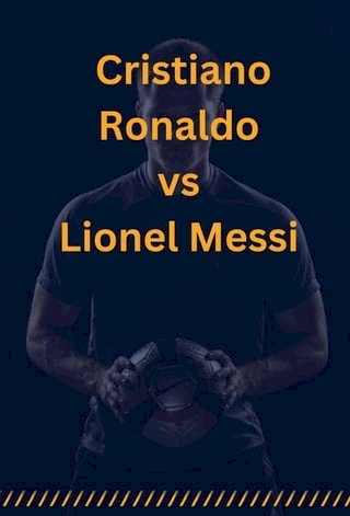 Cristiano Ronaldo vs Lionel Messi(Kobo/電子書)
