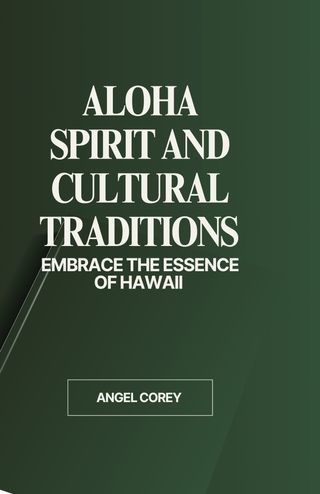 Aloha Spirit and cultural traditions(Kobo/電子書)