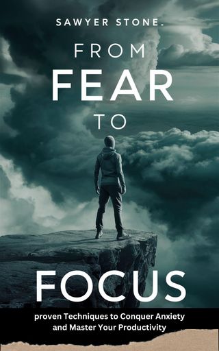 From Fear to Focus(Kobo/電子書)