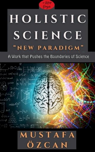 Holistic Science: New Paradigm(Kobo/電子書)
