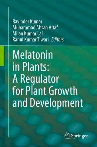 Melatonin in Plants: A Regulator for Plant Growth and Development(Kobo/電子書)