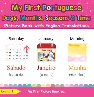 My First Portuguese Days, Months, Seasons &amp; Time Picture Book with English Translations(Kobo/電子書)