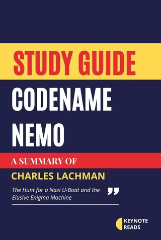 Study guide of Codename Nemo by Charles Lachman (keynote reads)(Kobo/電子書)