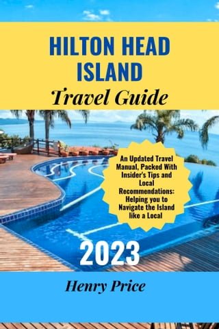 HILTON HEAD ISLAND TRAVEL GUIDE 2023(Kobo/電子書)