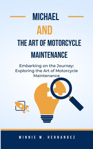 MICHAEL AND THE ART OF MOTORCYCLE MAINTENANCE(Kobo/電子書)