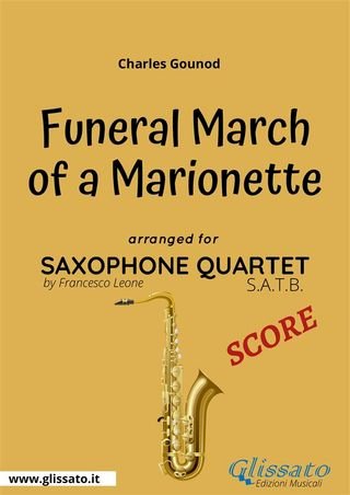 Saxophone Quartet sheet music: Funeral march of a Marionette (score)(Kobo/電子書)