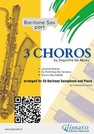 Baritone Saxophone parts "3 Choros" by Zequinha De Abreu for Eb Bari Sax and Piano(Kobo/電子書)