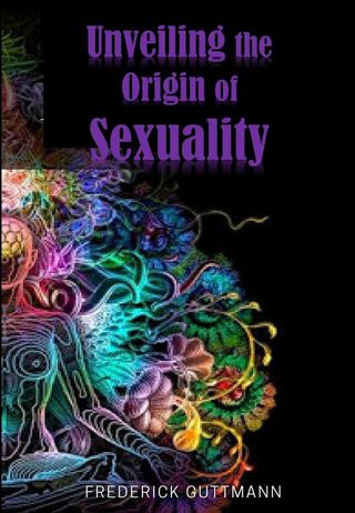 Unveiling the Origin of Sexuality(Kobo/電子書)