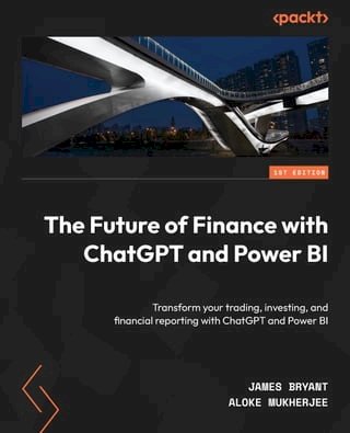 The Future of Finance with ChatGPT and Power BI(Kobo/電子書)