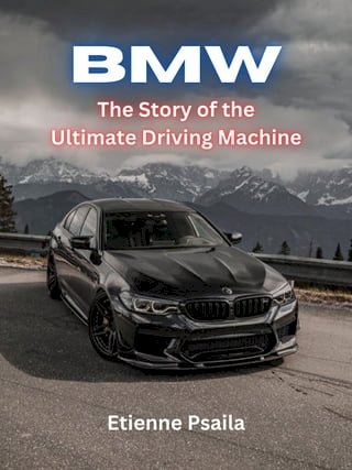 BMW: The Story of the Ultimate Driving Machine(Kobo/電子書)