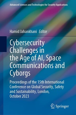 Cybersecurity Challenges in the Age of AI, Space Communications and Cyborgs(Kobo/電子書)