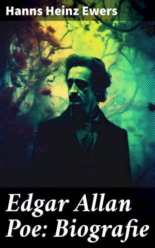 Edgar Allan Poe: Biografie(Kobo/電子書)