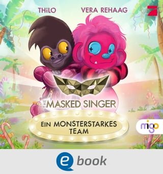 The Masked Singer 2. Ein monsterstarkes Team(Kobo/電子書)