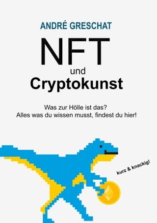NFT und Cryptokunst - für Einsteiger(Kobo/電子書)