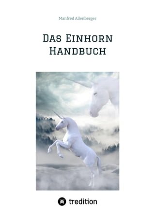 Das Einhorn Handbuch(Kobo/電子書)