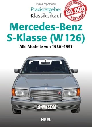 Praxisratgeber Klassikerkauf Mercedes-Benz S-Klasse (W 126)(Kobo/電子書)