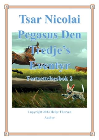 Tsar Nicolai Pegasus Den Tredje's Eventyr Bok 2(Kobo/電子書)