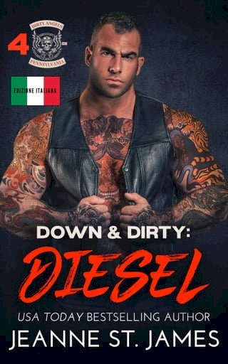 Down &amp; Dirty: Diesel(Kobo/電子書)