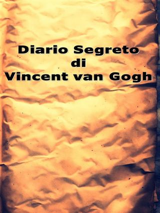 Diario Segreto di Vincent van Gogh(Kobo/電子書)