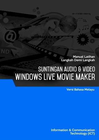Penyuntingan Audio &amp; Video (Windows Live Movie Maker)(Kobo/電子書)
