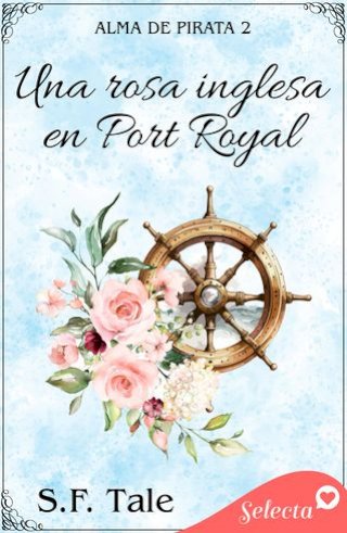 Una rosa inglesa en Port Royal (Alma de pirata 2)(Kobo/電子書)