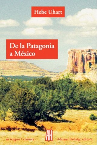 De la Patagonia a México(Kobo/電子書)