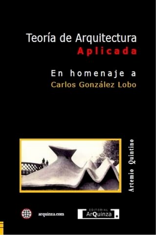 Teoría de Arquitectura Aplicada. En Homenaje a: Carlos González Lobo. 105 Ejercicios.(Kobo/電子書)