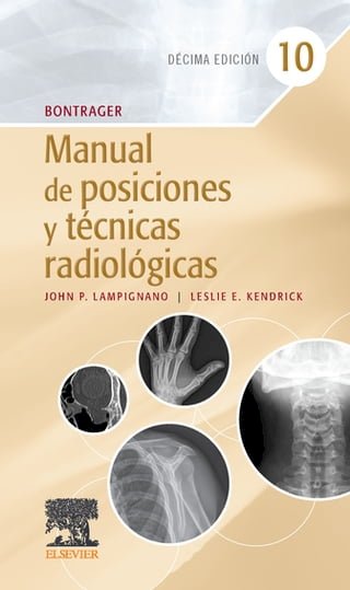 Bontrager. Manual de posiciones y técnicas radiológicas(Kobo/電子書)