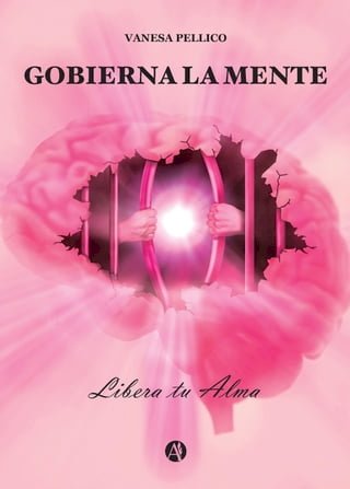 Gobierna la Mente - Libera tu Alma(Kobo/電子書)
