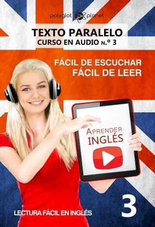 Aprender inglés | Fácil de leer | Fácil de escuchar | Texto paralelo CURSO EN AUDIO n.º 3(Kobo/電子書)