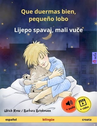 Que duermas bien, pequeño lobo – Lijepo spavaj, mali vuče (español – croata)(Kobo/電子書)