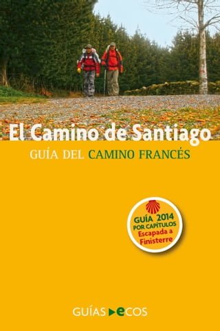 El Camino de Santiago. Escapada a Finisterre. Etapas 31, 32, 33 y 34(Kobo/電子書)
