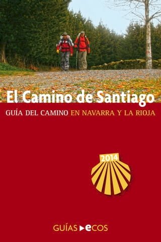 El Camino de Santiago en Navarra y La Rioja(Kobo/電子書)