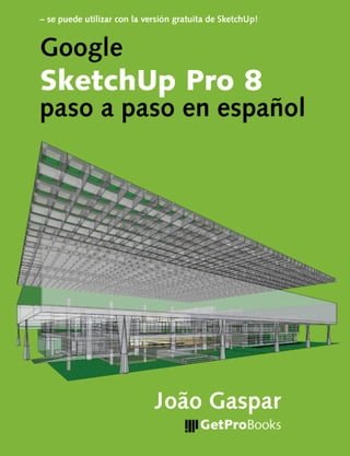 Google SketchUp Pro 8 paso a paso en español(Kobo/電子書)