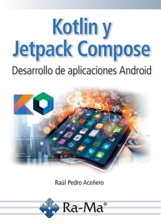 Kotlin y Jetpack Compose. Desarrollo de aplicaciones Android(Kobo/電子書)