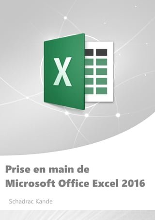 Prise en main de Microsoft Office Excel 2016(Kobo/電子書)