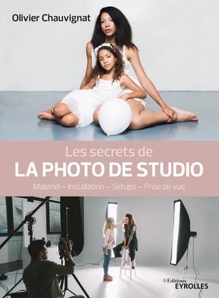 Les secrets de la photo de studio(Kobo/電子書)