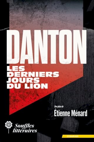Danton, les derniers jours du Lion(Kobo/電子書)