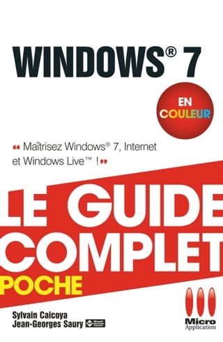 Windows 7 - Le guide complet en couleur(Kobo/電子書)