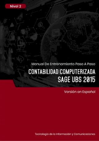 Contabilidad Computerizada (Sage UBS 2015) Nivel 2(Kobo/電子書)
