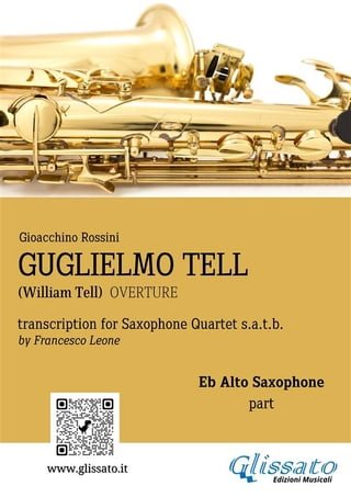 Alto Sax part: "Guglielmo Tell" overture arranged for Saxophone Quartet(Kobo/電子書)