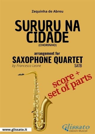 Sururu na Cidade - Saxophone Quartet score &amp; parts(Kobo/電子書)