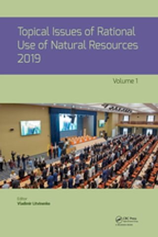 Topical Issues of Rational Use of Natural Resources 2019, Volume 1(Kobo/電子書)