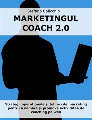 Marketingul coach 2.0(Kobo/電子書)