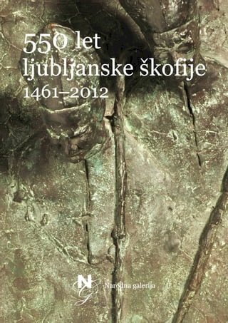 550 let ljubljanske skofije 1461-2012(Kobo/電子書)